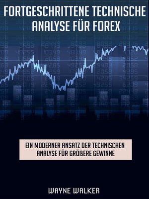 cover image of Fortgeschrittene Technische Analyse für Forex